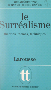 E-book, Le surréalisme : Théories, thèmes, techniques, Larousse (réédition numérique FeniXX)