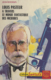E-book, Louis Pasteur, à travers le monde fantastique des microbes, Nathan (réédition numérique FeniXX)