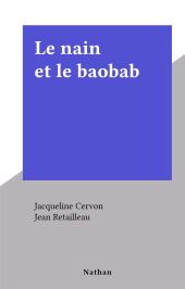 E-book, Le nain et le baobab, Nathan (réédition numérique FeniXX)