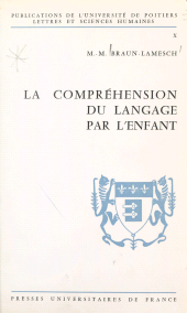 E-book, La compréhension du langage par l'enfant : Le rôle des contextes, Presses universitaires de France (réédition numérique FeniXX)