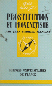 E-book, Prostitution et proxénétisme, Presses universitaires de France (réédition numérique FeniXX)