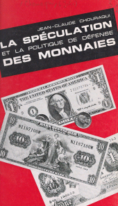 E-book, La spéculation et la politique de défense des monnaies, Presses universitaires de France (réédition numérique FeniXX)