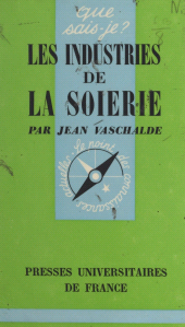 E-book, Les industries de la soierie, Presses universitaires de France (réédition numérique FeniXX)