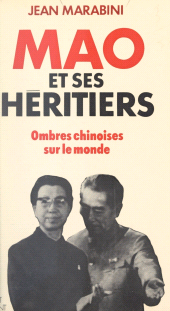 E-book, Mao et ses héritiers : Ombres chinoises sur le monde, Robert Laffont (réédition numérique FeniXX)