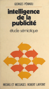 E-book, Intelligence de la publicité : Étude sémiotique, Robert Laffont (réédition numérique FeniXX)