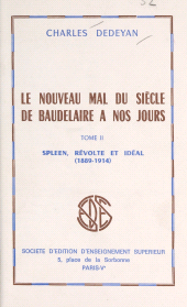 E-book, Le nouveau mal du siècle, de Baudelaire à nos jours (2) : Spleen, révolte et idéal dans la littérature européenne, 1889-1914, Sedes (réédition numérique FeniXX)
