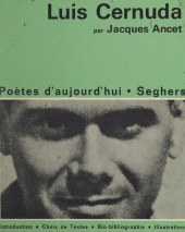 E-book, Luis Cernuda : Une étude avec un choix de textes, des illustrations et une chronologie bibliographique : Luis Cernuda et son temps, Seghers (réédition numérique FeniXX)
