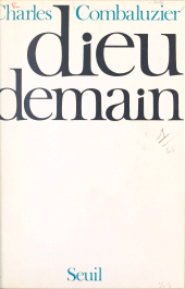 E-book, Dieu demain : Ébauche pour une dialectique de la nature et du divin, Seuil (réédition numérique FeniXX)