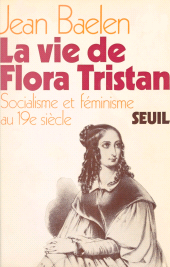 E-book, La vie de Flora Tristan : Socialisme et féminisme au XIXe siècle, Seuil (réédition numérique FeniXX)