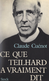 E-book, Ce que Teilhard a vraiment dit, Stock (réédition numérique FeniXX)