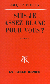 E-book, Suis-je assez blanc pour vous ?, La Table Ronde (réédition numérique FeniXX)