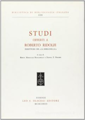 E-book, Studi offerti a Roberto Ridolfi : direttore de La Bibliofilia, L.S. Olschki
