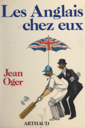 E-book, Les Anglais chez eux : Journal, suivi de conseils aux touristes du continent en partance pour l'Angleterre, Arthaud (réédition numérique FeniXX)