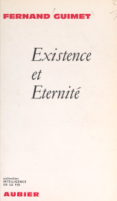 E-book, Existence et éternité, Aubier (réédition numérique FeniXX)