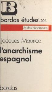 E-book, L'anarchisme espagnol de 1868 à 1939, Bordas (réédition numérique FeniXX)