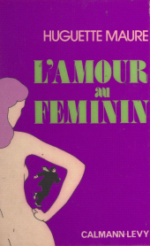 eBook, L'amour au féminin, Calmann-Lévy (réédition numérique FeniXX)