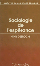 E-book, Sociologie de l'espérance, Calmann-Lévy (réédition numérique FeniXX)