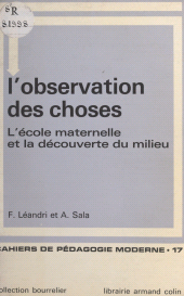 E-book, L'observation des choses : L'école maternelle et la découverte du milieu, Armand Colin (réédition numérique FeniXX)
