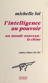eBook, L'intelligence au pouvoir : Un monde nouveau : la Chine, La Découverte (réédition numérique FeniXX)