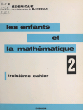 E-book, Les enfants et la mathématique (2) : Troisième cahier, Didier (réédition numérique FeniXX)