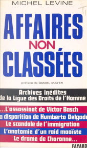 eBook, Affaires non classées : Enquêtes et dossiers de la Ligue des Droits de l'Homme, Fayard (réédition numérique FeniXX)
