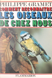 E-book, Les oiseaux de chez nous (2) : Comment reconnaître les oiseaux de chez nous, Flammarion (réédition numérique FeniXX)