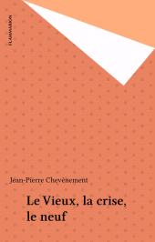 E-book, Le Vieux, la crise, le neuf, Flammarion (réédition numérique FeniXX)
