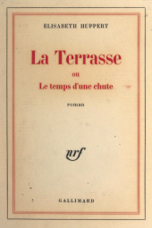 E-book, La terrasse : Ou Le temps d'une chute, Gallimard (réédition numérique FeniXX)