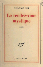 E-book, Le rendez-vous mystique, Gallimard (réédition numérique FeniXX)