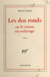 E-book, Les dos ronds : Ou Le retour en esclavage, Gallimard (réédition numérique FeniXX)