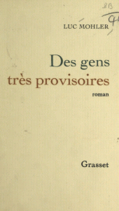 E-book, Des gens très provisoires, Grasset (réédition numérique FeniXX)