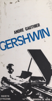 E-book, George Gershwin, Hachette (réédition numérique FeniXX)