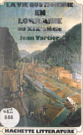 E-book, La vie quotidienne en Lorraine au XIXe siècle, Hachette (réédition numérique FeniXX)