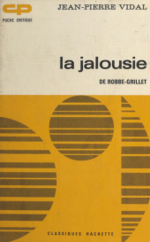 E-book, La jalousie, de Robbe-Grillet, Hachette (réédition numérique FeniXX)