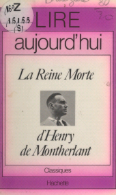 E-book, La reine morte, d'Henry de Montherlant, Hachette (réédition numérique FeniXX)