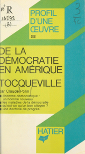 E-book, De la démocratie en Amérique, Tocqueville : Analyse critique, Hatier (réédition numérique FeniXX)
