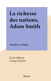 E-book, La richesse des nations, Adam Smith : Analyse critique, Hatier (réédition numérique FeniXX)