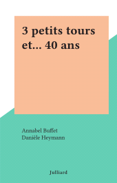 E-book, 3 petits tours et... 40 ans, Julliard (réédition numérique FeniXX)