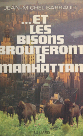 E-book, Et les bisons brouteront à Manhattan, Julliard (réédition numérique FeniXX)