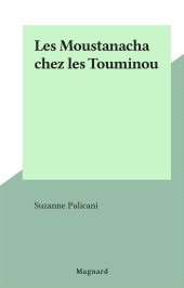 E-book, Les Moustanacha chez les Touminou, Magnard (réédition numérique FeniXX)