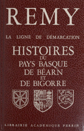 E-book, La ligne de démarcation : Histoires du Pays basque, de Béarn, et de Bigorre, Perrin (réédition numérique FeniXX)