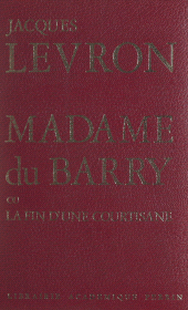 E-book, Madame du Barry : Ou La fin d'une courtisane, Perrin (réédition numérique FeniXX)