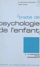 eBook, Traité de psychologie de l'enfant (5) : La formation de la personnalité, Presses universitaires de France (réédition numérique FeniXX)