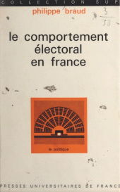E-book, Le comportement électoral en France, Presses universitaires de France (réédition numérique FeniXX)
