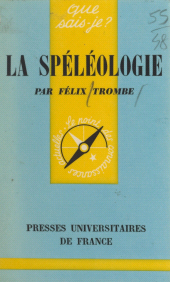 E-book, La spéléologie, Presses universitaires de France (réédition numérique FeniXX)