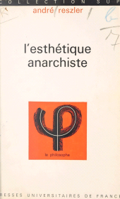 E-book, L'esthétique anarchiste, Presses universitaires de France (réédition numérique FeniXX)