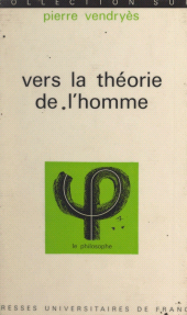 E-book, Vers la Théorie de l'Homme, Presses universitaires de France (réédition numérique FeniXX)