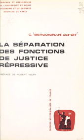 E-book, La séparation des fonctions de justice répressive, Presses universitaires de France (réédition numérique FeniXX)