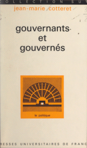 E-book, Gouvernants et gouvernés : La communication politique, Presses universitaires de France (réédition numérique FeniXX)