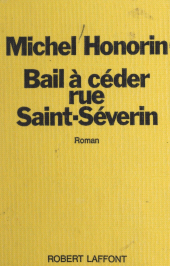 E-book, Bail à céder, rue Saint-Séverin, Robert Laffont (réédition numérique FeniXX)
